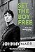 Set the Boy Free: The Autobiography