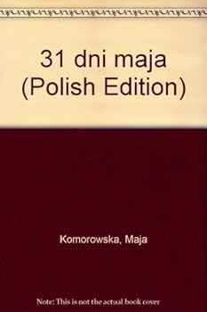 Unknown Binding 31 dni maja (Polish Edition) [Polish] Book