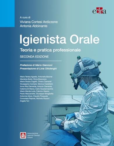  Igienista orale. Teoria e pratica professionale