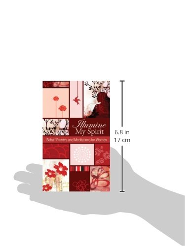 Illumine My Spirit: Baha'i Prayers And Meditations For Women #TOP1