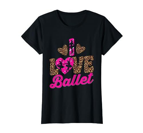 Ballerina divertente I Love Ballet Dance Dancer Dancing Graphic Maglietta