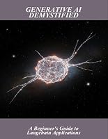 Generative Ai Demystified: A Beginner'S Guide To Langchain Applications B0HDYC44C1 Book Cover