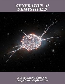 Paperback Generative Ai Demystified: A Beginner'S Guide To Langchain Applications Book