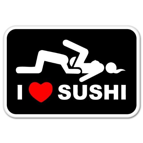 I Love Sushi Adult Funny Car Bumper Sticker Window Decal 5" X 3" #TOP15
