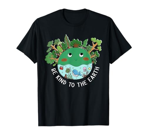 Funny Be Kind To The Earth Planet Nature Arbre Terre Day T-Shirt