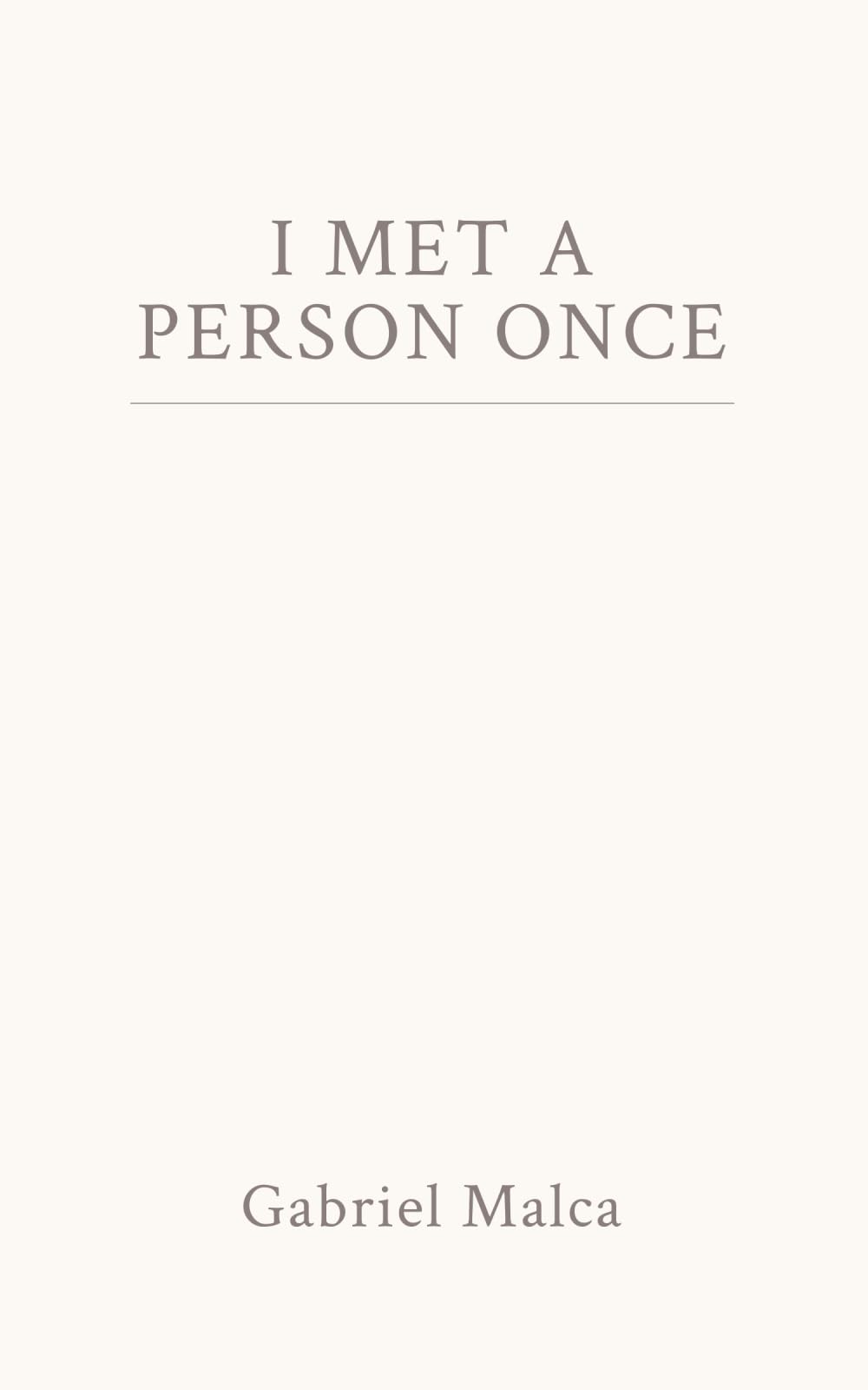 I MET A PERSON ONCE (I Met ... Series)
