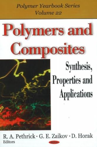 Polymers and Composites: Synthesis, Properties and Applications (Polymer Yearbook Series)