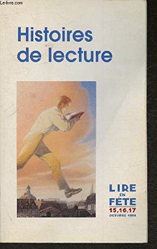 HISTOIRES DE LECTURES Lire en fete 15 16 17 octobre 1999