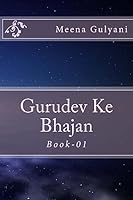 Gurudev Ke Bhajan (Bhajanawali) 1514155087 Book Cover