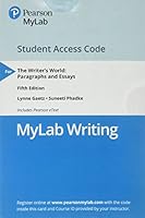 MyWritingLab with Pearson EText -- Standalone Access Card -- for the Writer's World : Paragraphs and Essays with Enhanced Reading Strategies: Paragraphs and Essays 0134759591 Book Cover
