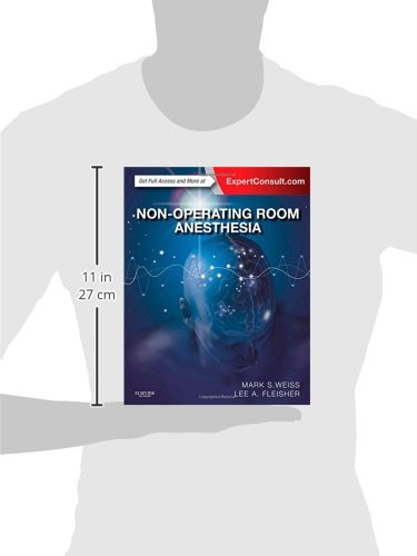 Non-Operating Room Anesthesia: Expert Consult - Online and Print