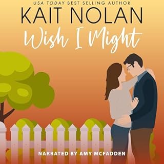 Wish I Might Audiolibro Por Kait Nolan arte de portada