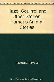 Unknown Binding Hazel Squirrel and Other Stories. Famous Animal Stories Book