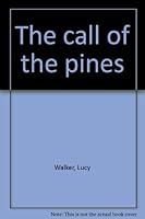 The Call of the Pines B0006BP4K4 Book Cover