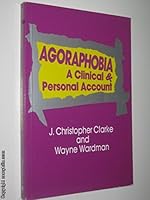 Agoraphobia: A Clinical and Personal Account 008029846X Book Cover