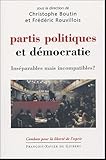 Partis politiques et démocratie: Inséparables mais incompatibles ?