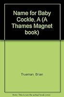 A Name for Baby Cockle 0423018906 Book Cover