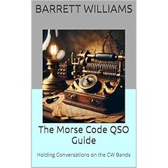 The Morse Code QSO Guide Audiobook By Barrett Williams cover art