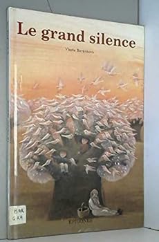 Unknown Binding Le grand silence [French] Book