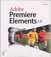 Adobe Premiere Elements 3.0 User's Guide for Windows XP B004HT7KD0 Book Cover
