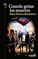Cuando gritan los muertos