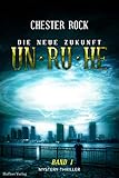  Die neue Zukunft – Band 1 – Unruhe