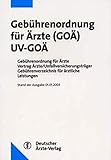  Gebührenordnung für Ärzte (GOÄ) /UV-GOÄ: Gebührenordnung für Ärzte /Vertrag Ärzte /Unfallversicherungsträger /Gebührenverzeichnis für ärztliche Leistungen