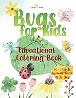 Bugs for Kids: Educational Coloring Book with Awesome Facts B0D8ZP4MR9 Book Cover