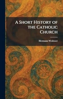 A short history of the Catholic church