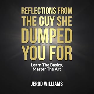 Reflections from the Guy She Dumped You For cover art
