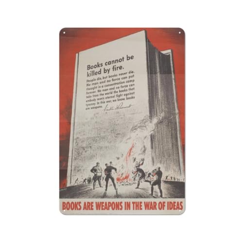 Metal Sign Books Are Weapons WWII Propaganda Poster Vintage Tin Sign Wall Decor Anti Censorship Book Burning Art Roosevelt Quote Library Office Study Classroom Gift 30x20cm