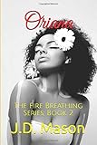 Oriana: The Fire Breathing Series, Book 2