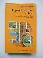 Le Proche-Orient éclaté : De Suez à l'invasion du Liban, 1956-1982 2707126985 Book Cover