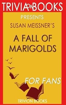 Susan Meissner's A Fall of Marigolds - For Fans