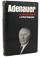 Adenauer: Democratic dictator B0007DKS52 Book Cover