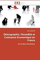 Démographie, Fécondité Et Croissance Economique En France 6131506701 Book Cover