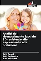Analisi del riconoscimento facciale 3D resistente alle espressioni e alle occlusioni (Italian Edition) 6206805271 Book Cover