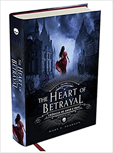 The Heart of Betrayal - Crônicas de Amor e Ódio, Volume 2