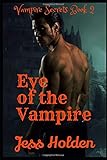  Eye of the Vampire (Vampire Secrets, Band 2)