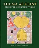 hilmar klute sz  Hilma af Klint: The art of seeing the invisible (English Edition)