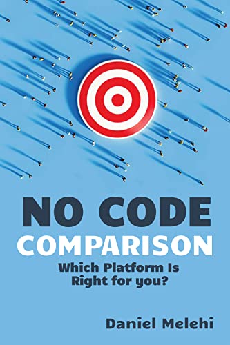 No Code Comparison: Which Platform Is Right For you (Guides For No Code Applications)