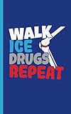 Knee Surgery Recovery Plan Notebook - Walk Ice Drugs Repeat: DIY Writing Diary Planner Note Book - 100 Lined Pages + 8 Blank Sheets, Small 5x8