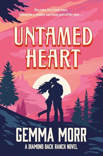 Untamed Heart: A Sweet And Spicy, Cosy, Small-Town Cowboy Romance