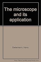 The microscope and its application B0007AJT6E Book Cover