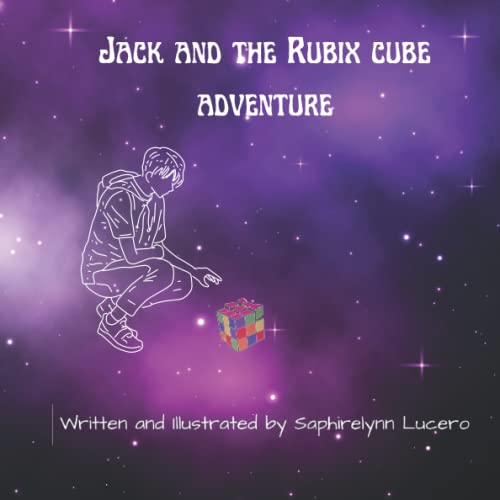 Jack and the Rubixâ€™s cube adventures: Children's Story
