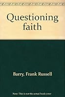 Questioning Faith B0000CMJ41 Book Cover