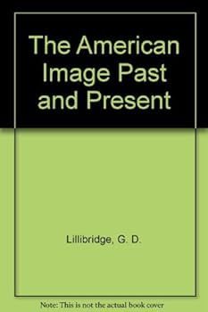 Paperback The American Image Past and Present Book