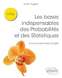 livre cpge pdf  Les bases indispensables des Probabilités et des Statistiques CPGE: Cours et exercices corrigés