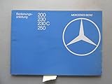  Mercedes-Benz Bedienungsanleitung 200 230 230C 250
