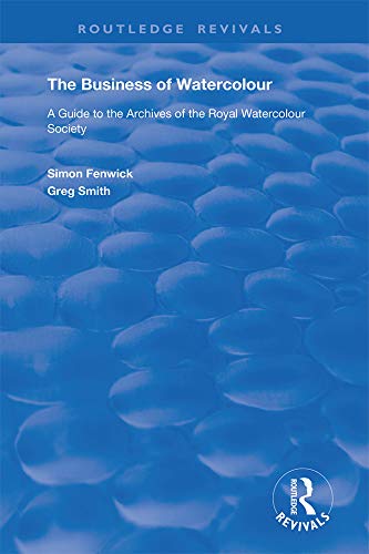 Livre d'art The Business of Watercolour Routledge Revivals une édition académique de collection